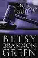 Until Proven Guilty: A Novel