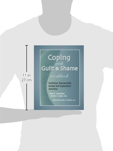 Coping with Guilt & Shame Workbook - Facilitator Reproducible Guided Self-Exploration Activities