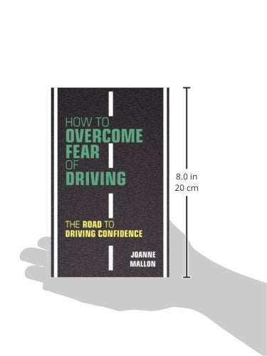 How to Overcome Fear of Driving: The Road to Driving Confidence