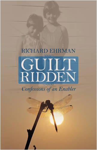 Guilt Ridden: Confessions of an Enabler