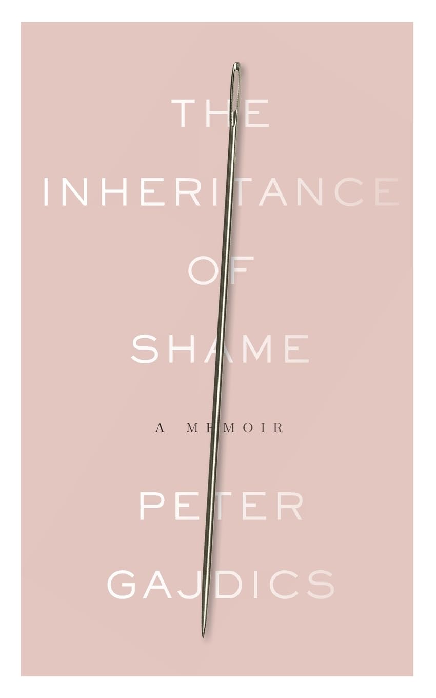 The Inheritance of Shame: A Memoir