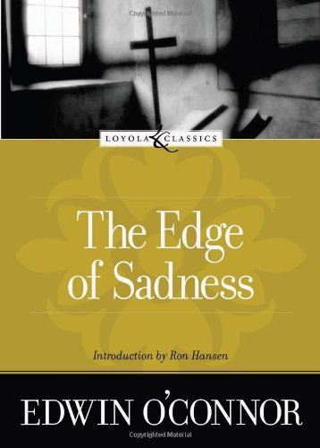 The Edge of Sadness (Loyola Classics)