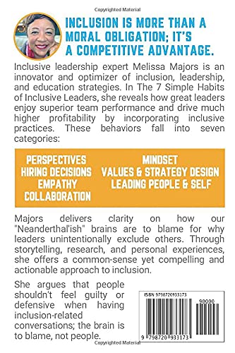 The 7 Simple Habits of Inclusive Leaders: A guilt-free guide on how to boost innovation and performance by involving others equally.