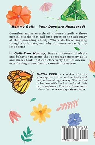 Guilt-Free Mommy: Insights and Tools to Overcome Mommy Guilt