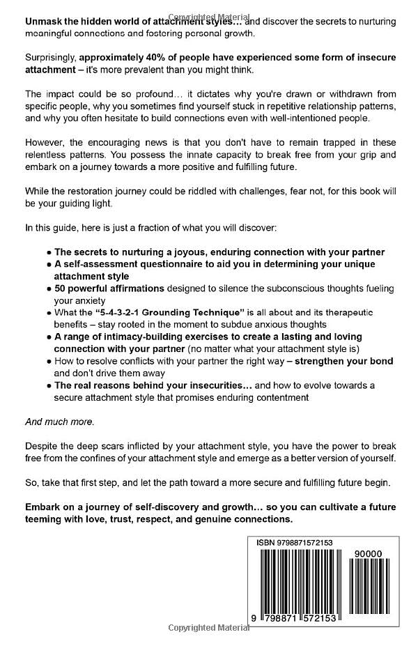 Attachment Styles: Practical Solutions to Transform Anxious, Avoidant, and Disorganized Behavior Patterns to Secure Lasting Relationships