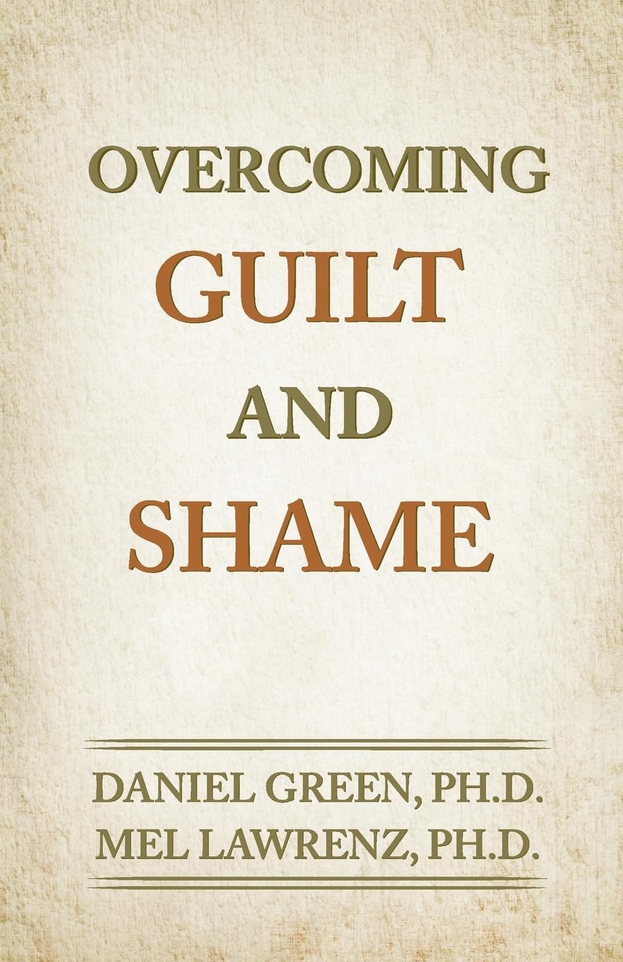 Overcoming Guilt and Shame