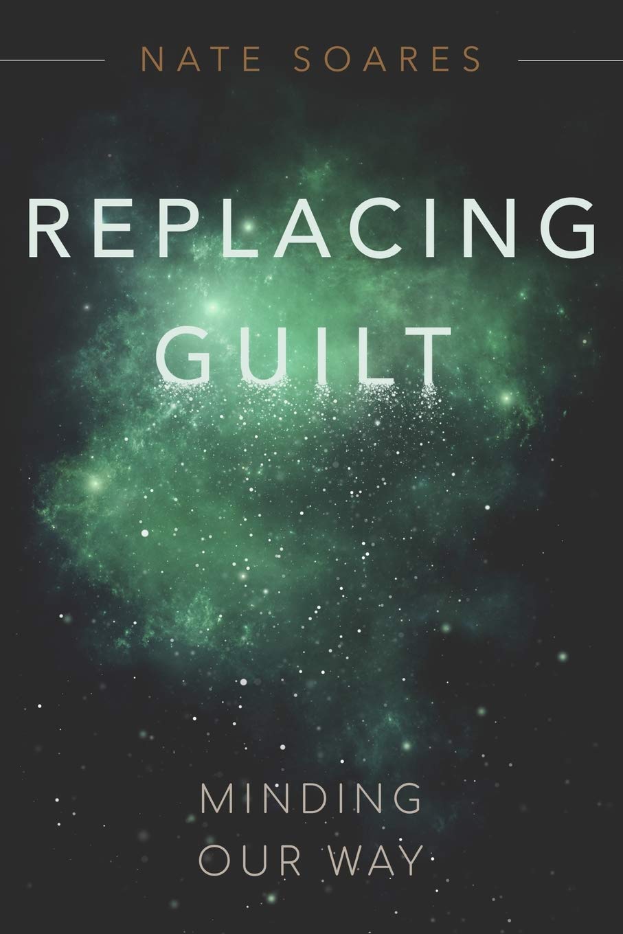 Replacing Guilt: Minding Our Way