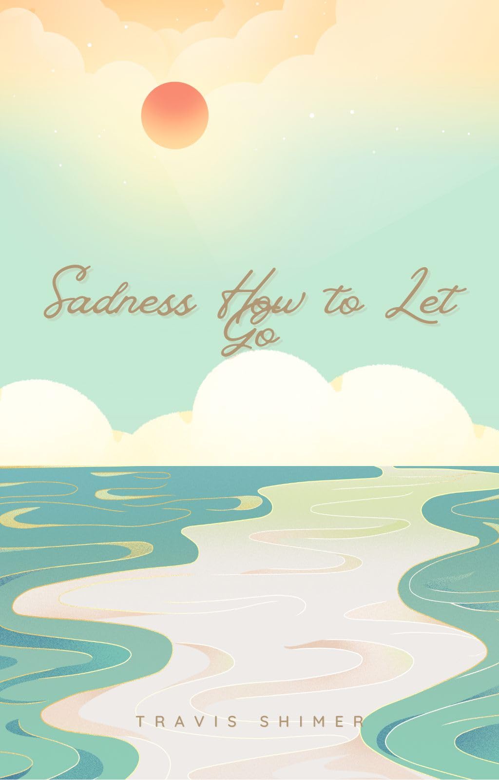 Sadness How to Let Go