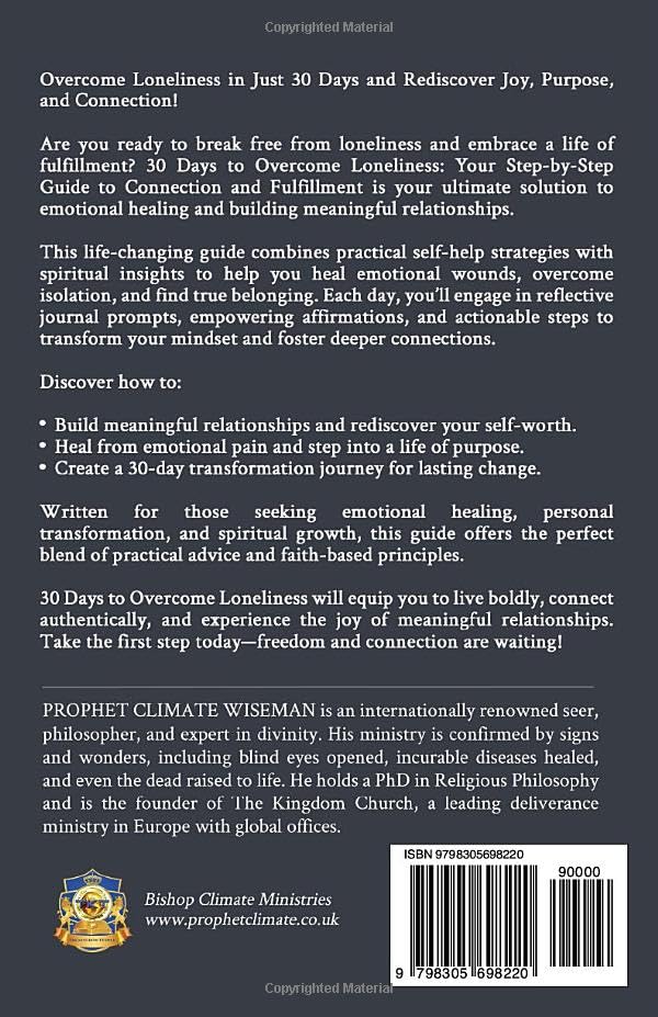 30 Days to Overcome Loneliness: Your Step-by-Step Guide to Connection and Fulfillment (30 Day Devotionals)