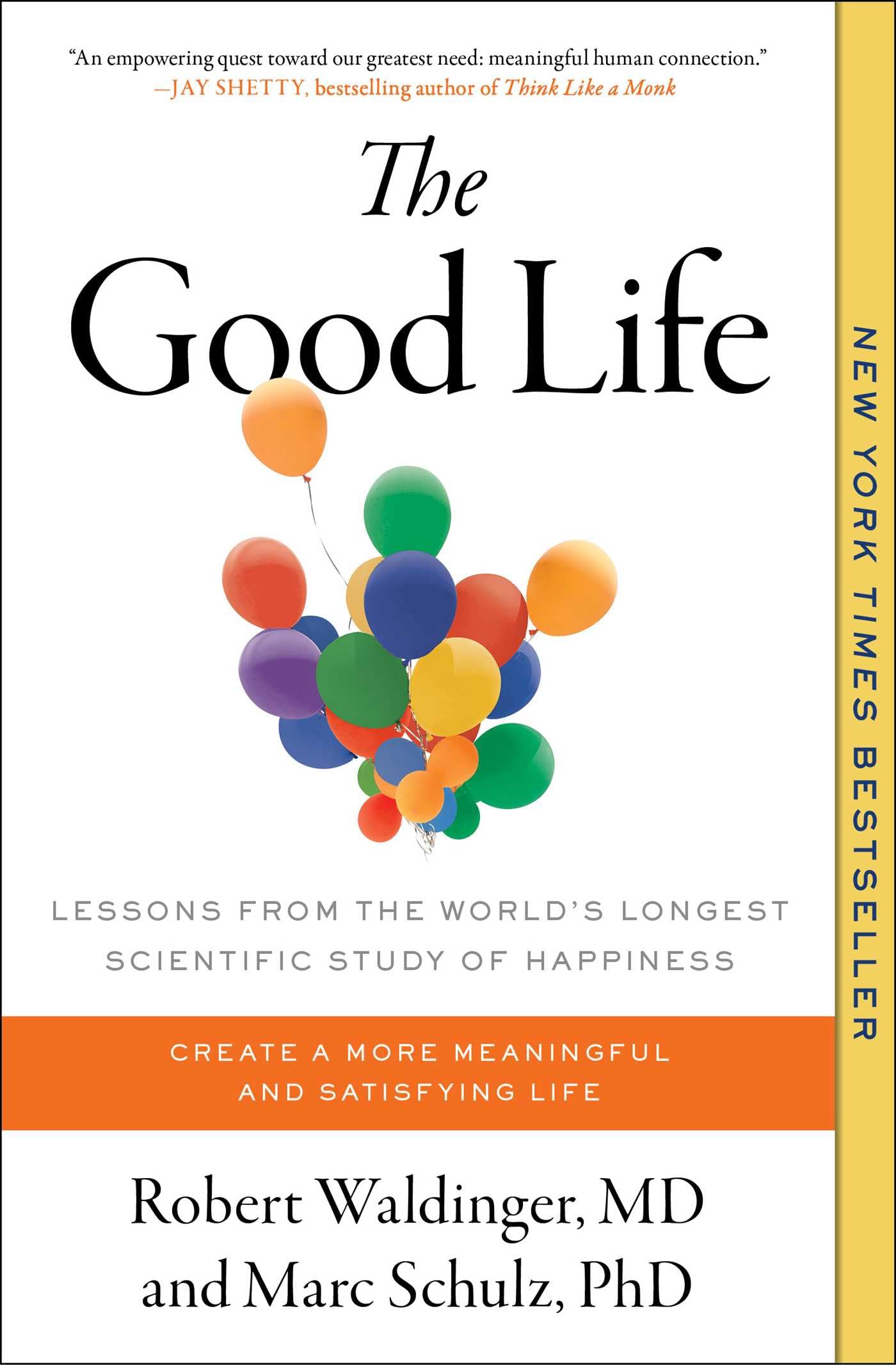 The Good Life: Lessons from the World's Longest Scientific Study of Happiness