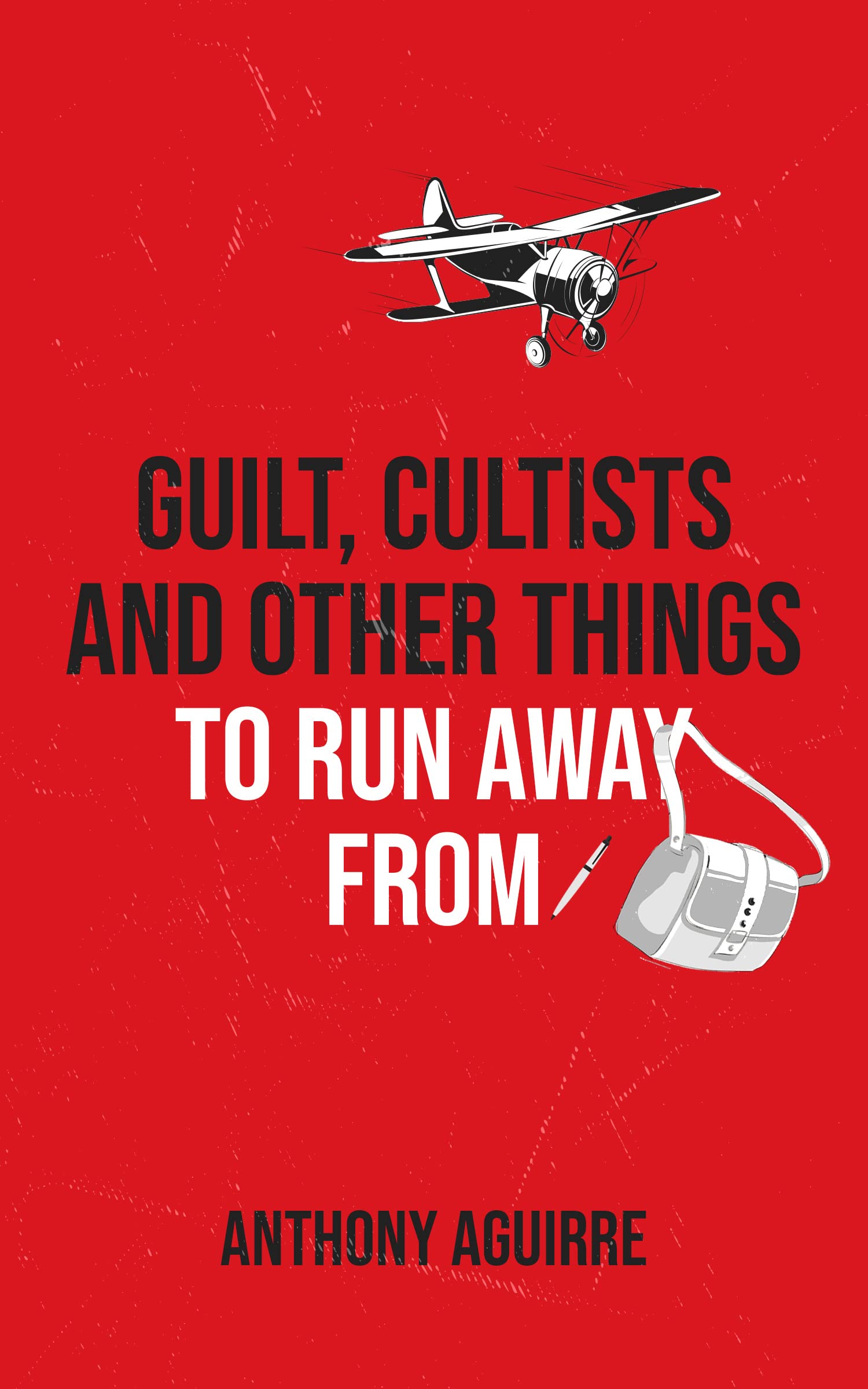 Guilt, Cultists and Other Things to Run Away From