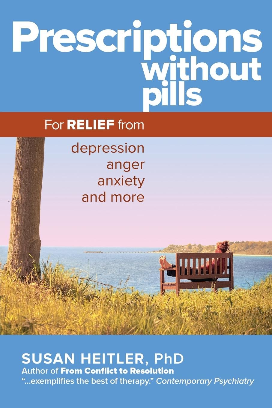 Prescriptions Without Pills: For Relief from Depression, Anger, Anxiety, and More