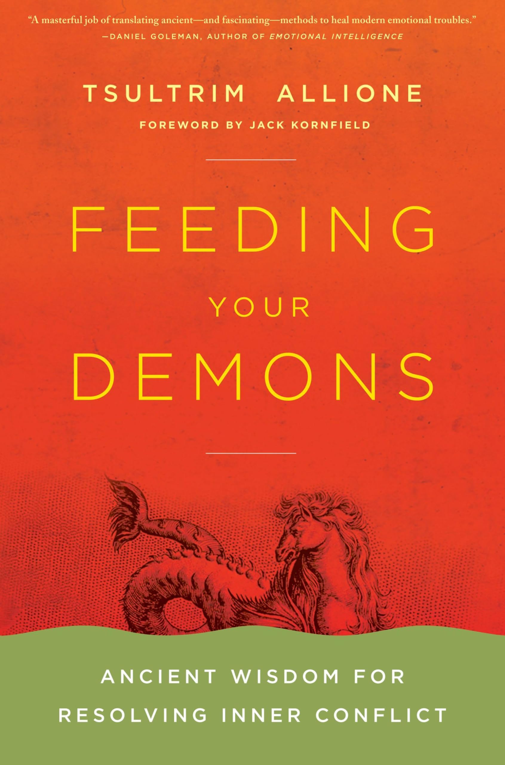 Feeding Your Demons: Ancient Wisdom for Resolving Inner Conflict