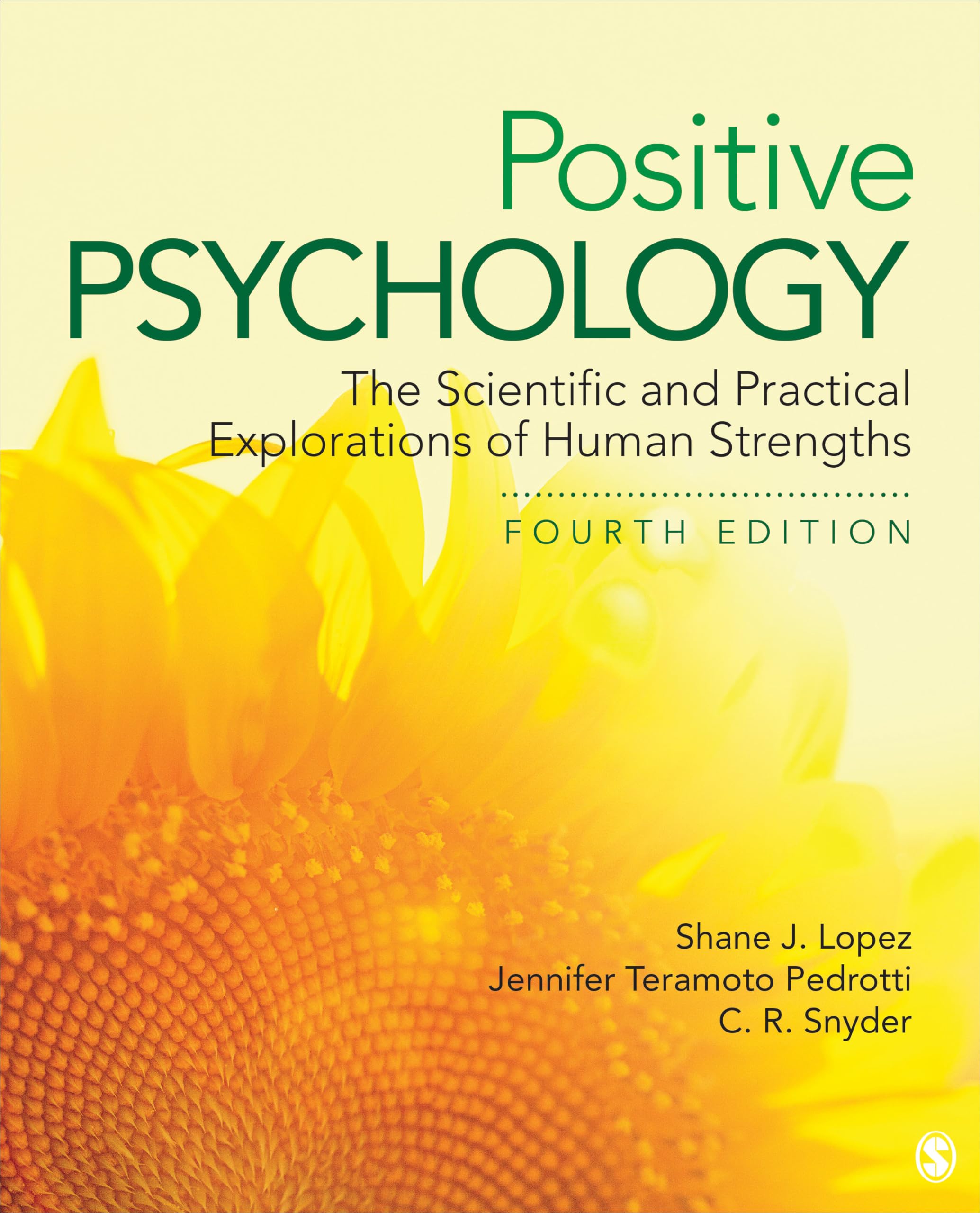 Positive Psychology: The Scientific and Practical Explorations of Human Strengths