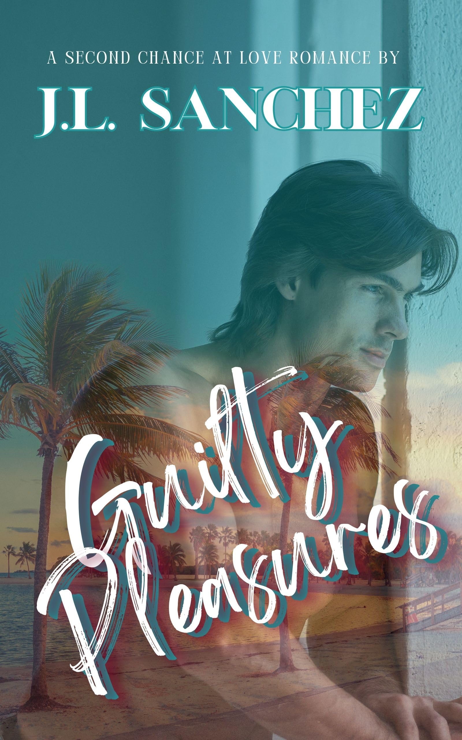 Guilty Pleasures: A Second Chance at Love Romance