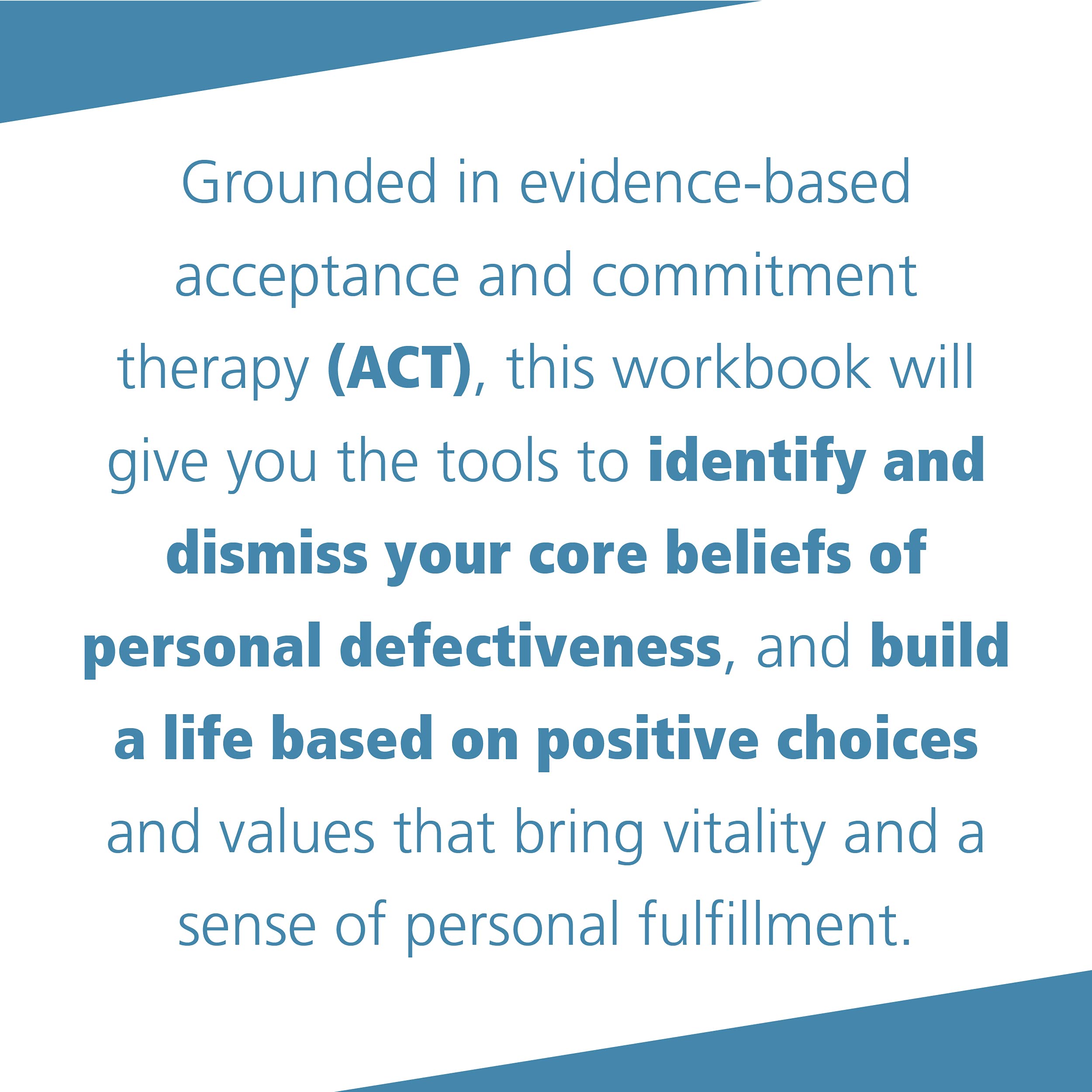 The ACT Workbook for Depression and Shame: Overcome Thoughts of Defectiveness and Increase Well-Being Using Acceptance and Commitment Therapy