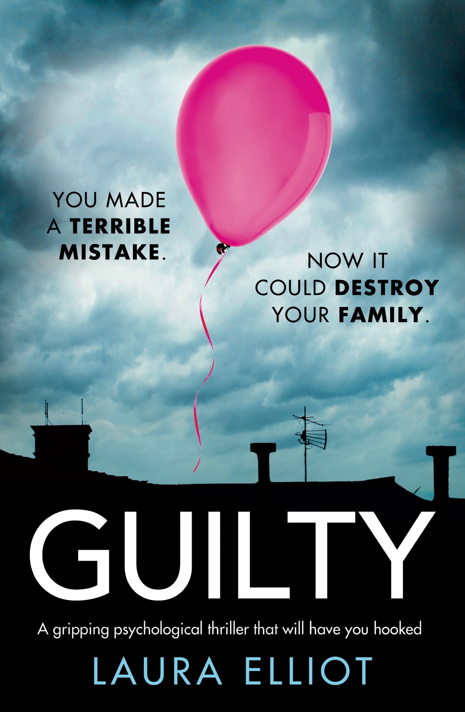 Guilty: A gripping psychological thriller that will have you hooked