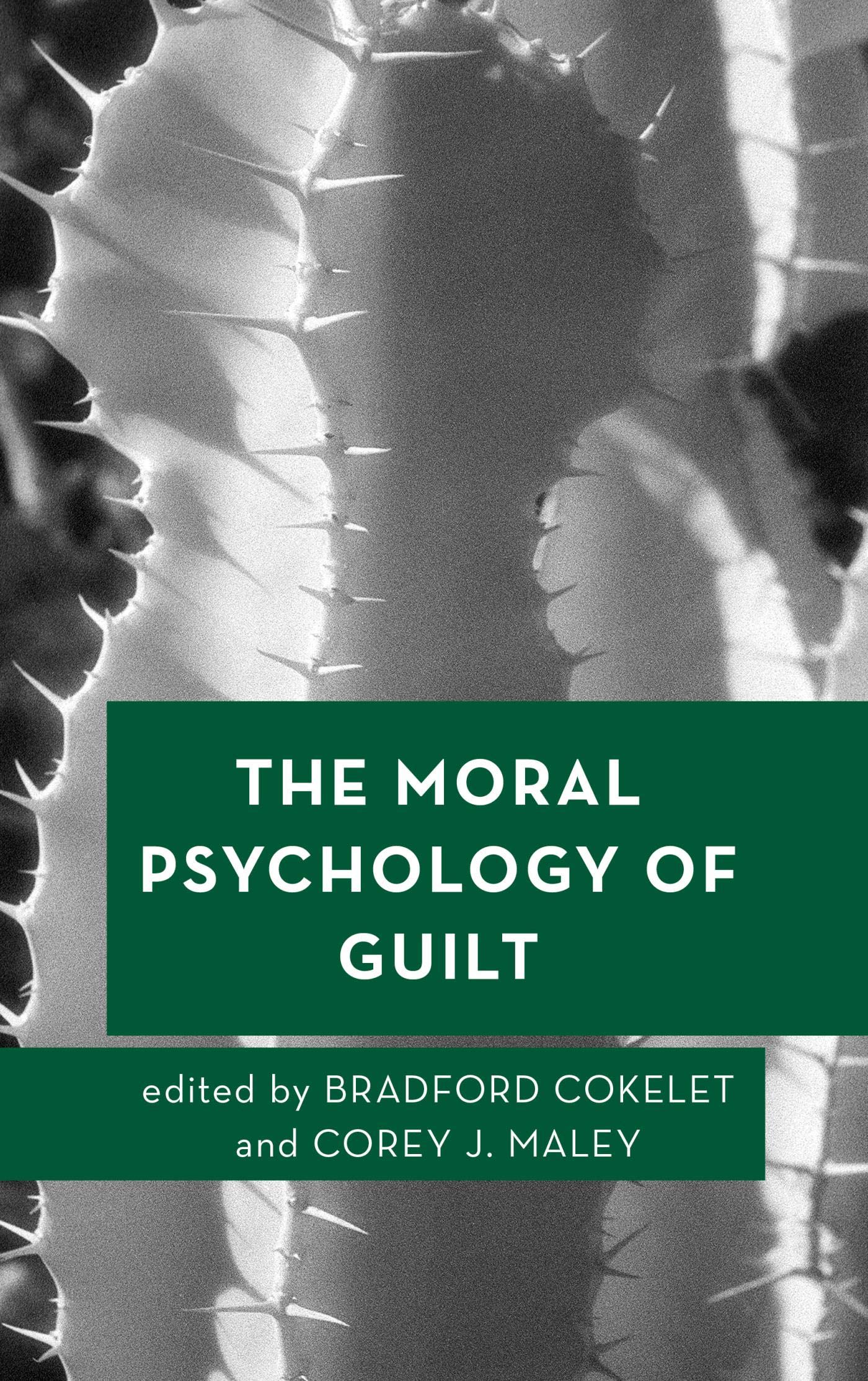 The Moral Psychology of Guilt (Moral Psychology of the Emotions)